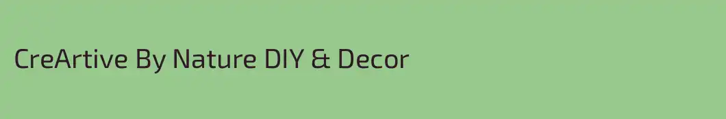 CreArtive By Nature DIY & Decor